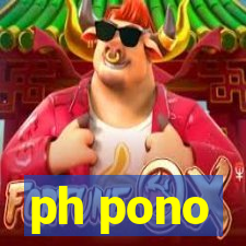 ph pono